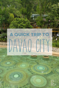 A Quick Trip to Davao City – Katrina Karen